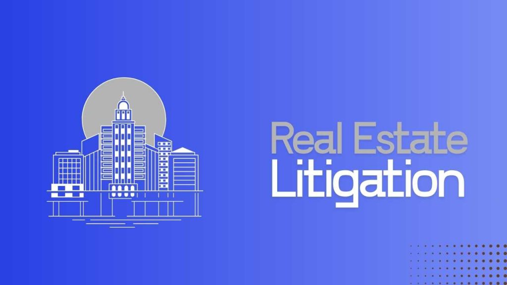 Real Estate Litigation