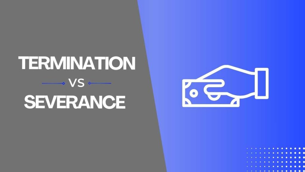 Termination vs. Severance in Ontario