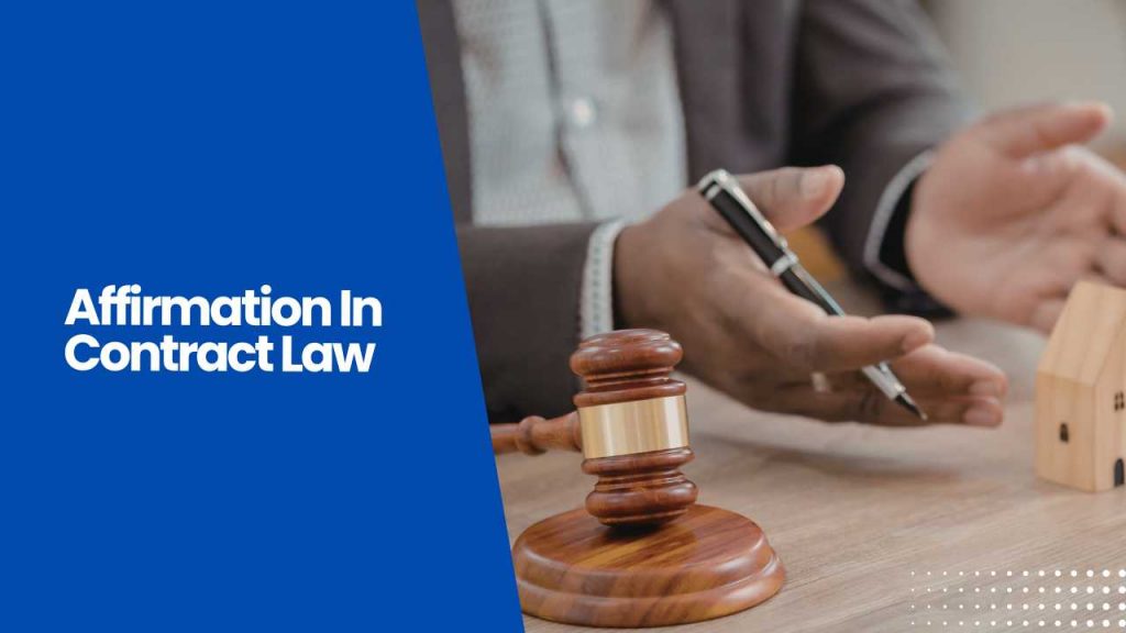 Affirmation In Contract Law
