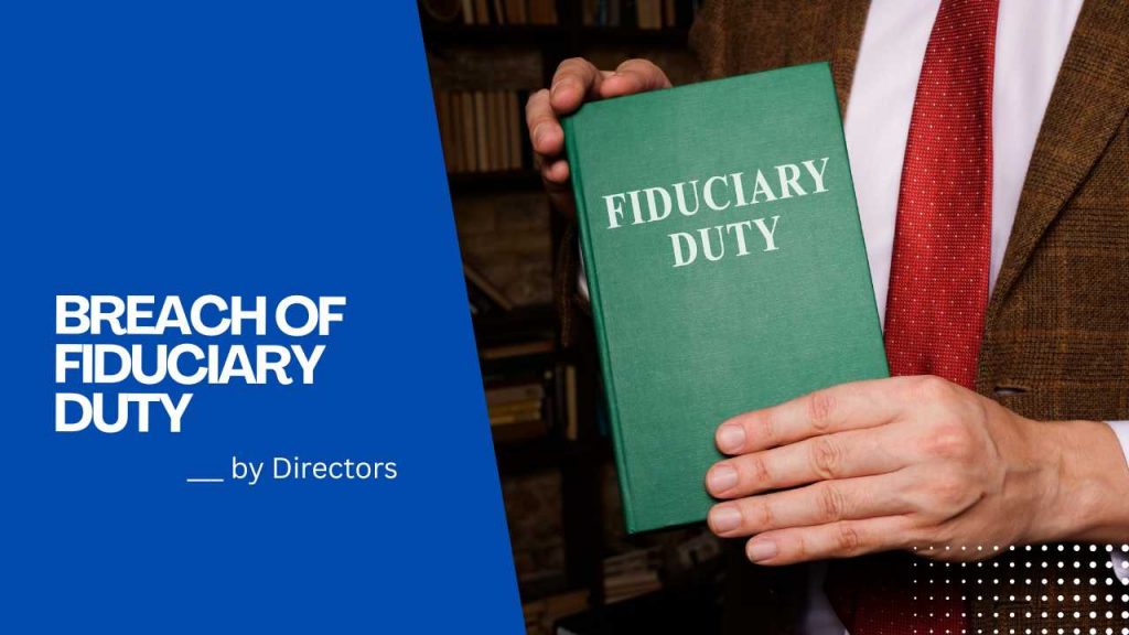 Breach of Fiduciary Duty by Directors