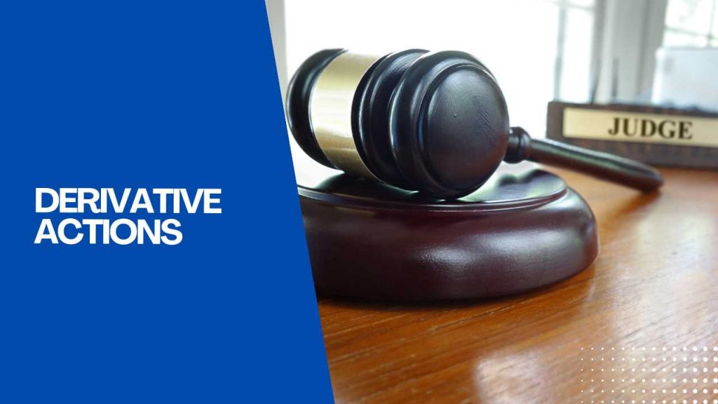 Derivative Actions Explained