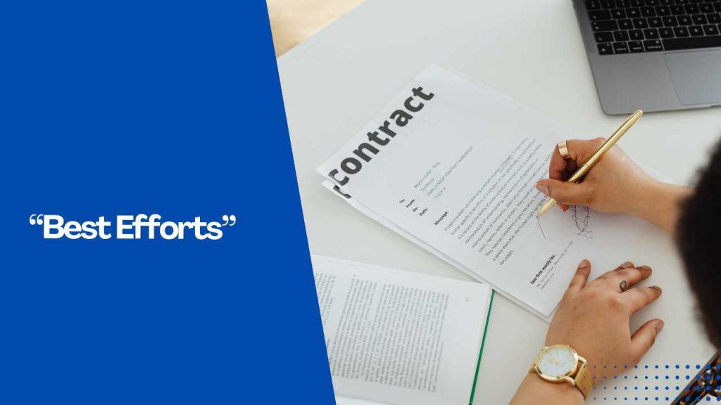 What Does “Best Efforts” Mean In Contract Law