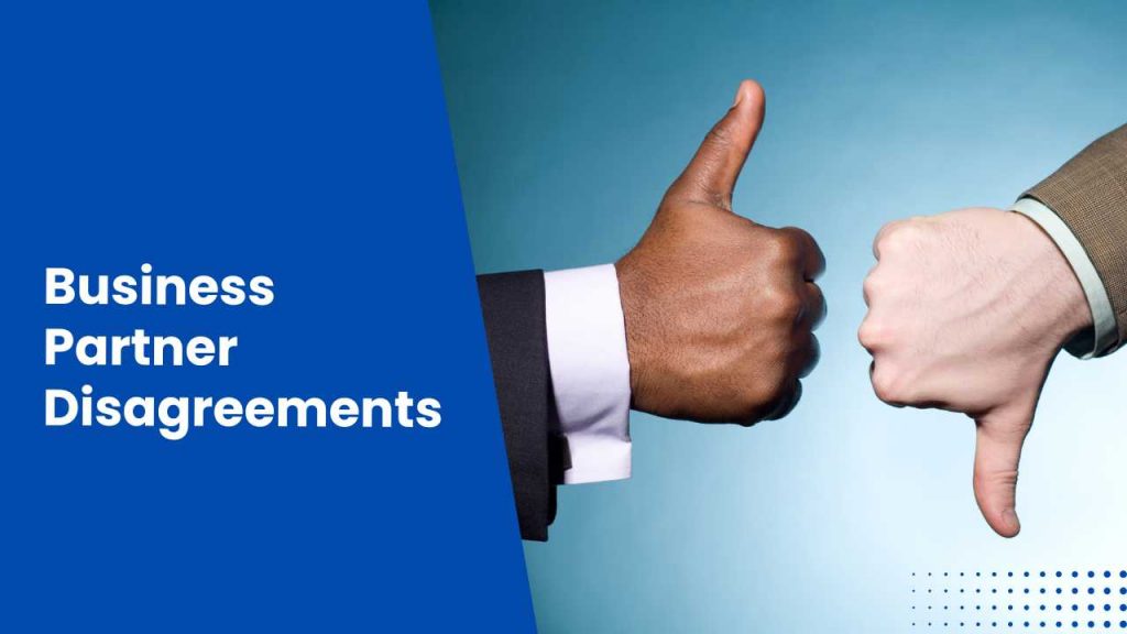 Business Partner Disagreements