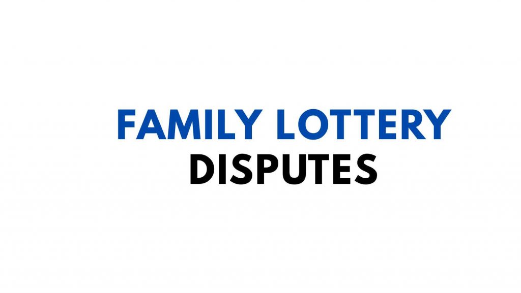 Family Lottery Disputes