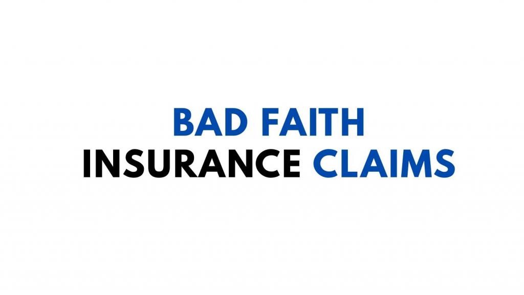 Bad Faith Insurance Claims