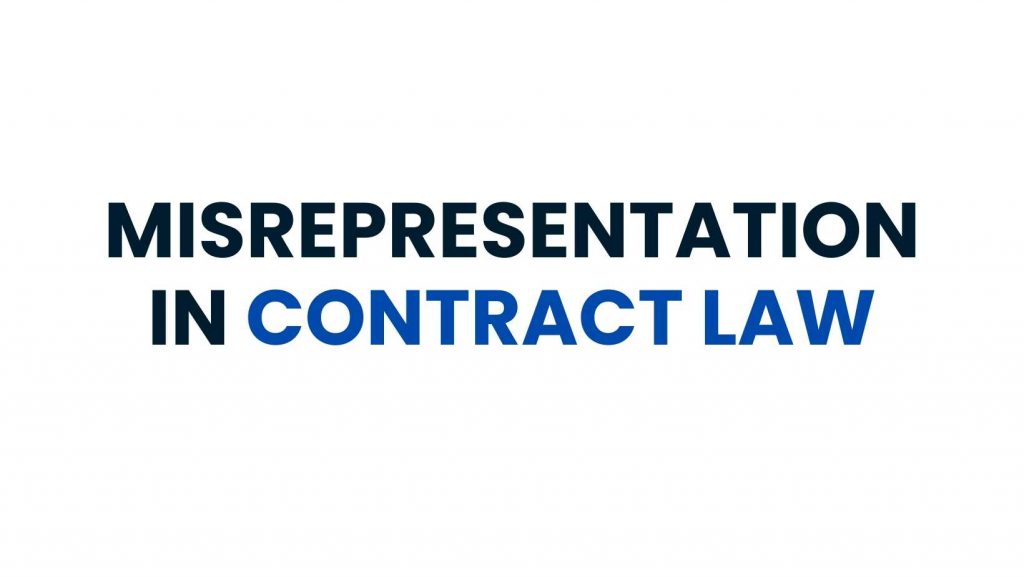 Misrepresentation In Contract Law