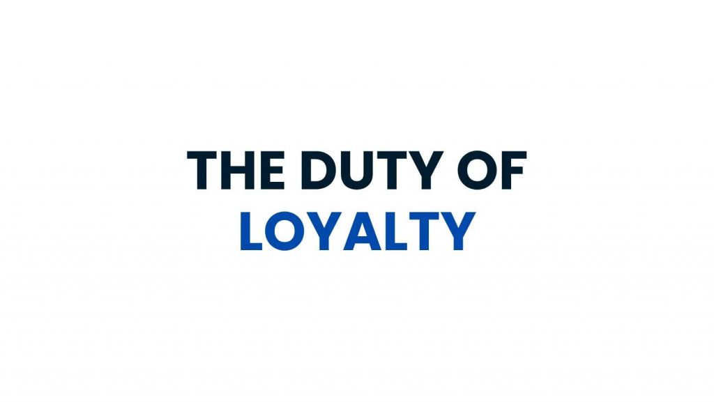 The Duty Of Loyalty